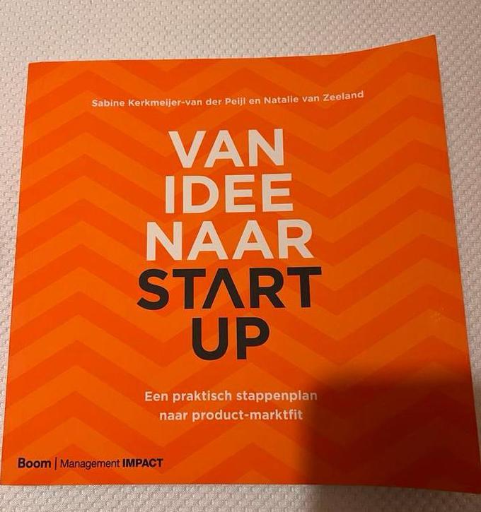 Van Idee naar Start-Up - Praktisch Stappenplan, Boeken, Economie, Management en Marketing, Zo goed als nieuw, Management, Ophalen of Verzenden