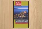 Macedonië - Wat & Hoe Onderweg, Overige merken, Europa, Ophalen of Verzenden, Zo goed als nieuw