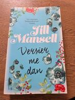 Jill Mansell - Versier me dan, Jill Mansell, Ophalen of Verzenden, Zo goed als nieuw, Nederland