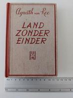 Land zonder einder, Agaath van Ree 1945, Gelezen, Agaath van Ree, Ophalen of Verzenden, Nederland
