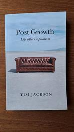 Post Growth: Life after Capitalism, Boeken, Politiek en Maatschappij, Ophalen of Verzenden, Zo goed als nieuw