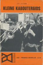 Kleine kaboutergids / Leo Jacobs - 1970 - AO-reeks - Provo, Verzenden, Gelezen, Politiek en Staatkunde, Nederland