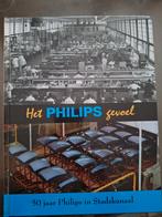 Het Philips Gevoel - 50 jaar Philips in Stadskanaal, Boeken, Geschiedenis | Stad en Regio, Ophalen of Verzenden, 20e eeuw of later
