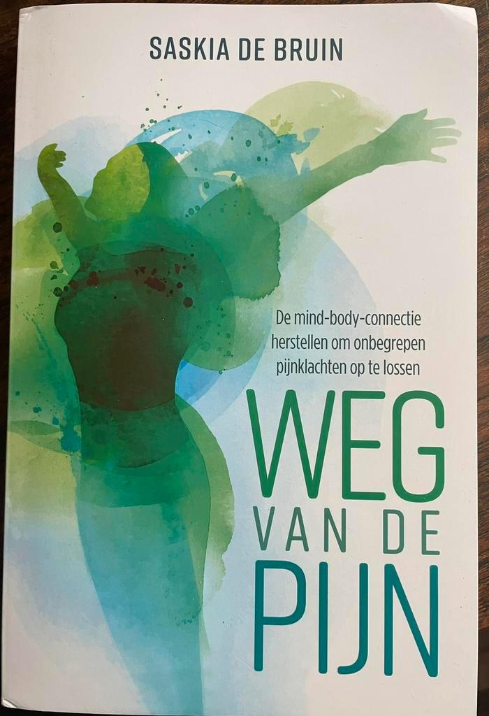 Saskia de Bruin - Weg van de pijn, Boeken, Wetenschap, Zo goed als nieuw, Ophalen of Verzenden
