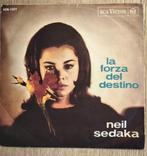 Neil Sedaka Italiaanse single La Forza Del Destino, Cd's en Dvd's, Gebruikt, 7 inch, Single, Ophalen of Verzenden