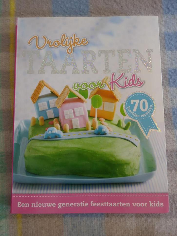 Vrolijke taarten voor kids 70 heerlijke recepten, Boeken, Kookboeken, Zo goed als nieuw, Taart, Gebak en Desserts, Ophalen of Verzenden