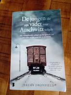De jongen die zijn vader naar Auschwitz volgde, Ophalen of Verzenden, Jeremy Dronfield