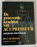 De genezende krachten van acupressuur - F.M Houston, Gelezen, Achtergrond en Informatie, Ophalen of Verzenden, Spiritualiteit algemeen