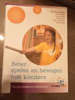 Renske Pals - Beter spelen en bewegen met kleuters, Renske Pals; Theo de Groot; Mariska Beenhakker; Rolf Touwen, Ophalen of Verzenden