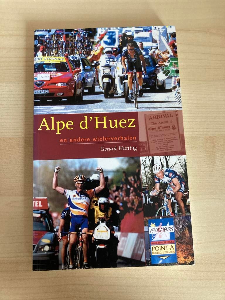 Alpe d'Huez en andere wielerverhalen - Gerard Hutting, Ophalen of Verzenden, Zo goed als nieuw, Lopen en Fietsen