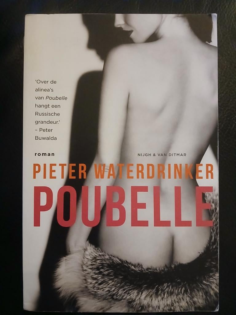 Pieter Waterdrinker - Poubelle (Roman), Boeken, Ophalen of Verzenden, Zo goed als nieuw, Pieter Waterdrinker, Nederland