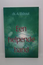 Een helpende hand - A. Elshout, Boeken, Ophalen of Verzenden, Gelezen