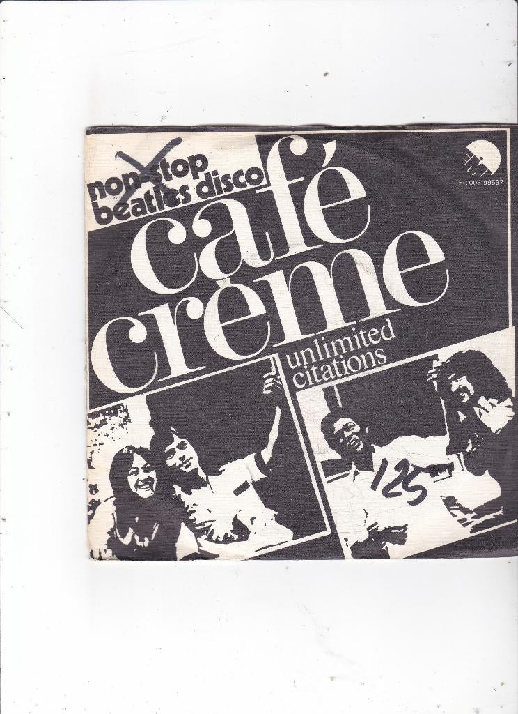 Single Café Creme - Unlimited Citations, Cd's en Dvd's, Vinyl Singles, Ophalen of Verzenden, Gebruikt, 7 inch, Dance