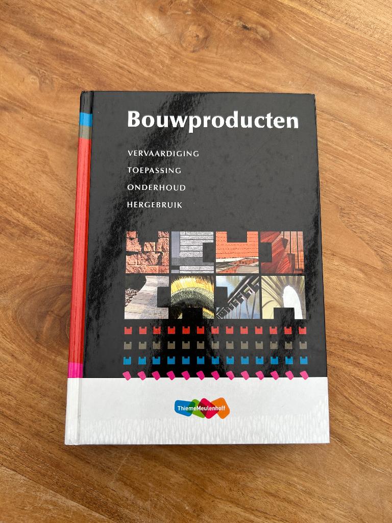 Bouwproducten / studieboek BOUWKUNDE HBO, Ophalen of Verzenden, Beta, Zo goed als nieuw, HBO