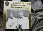 Gebroeders Brouwer-IlSilenzio 1982-Trompet. Piraten-, Cd's en Dvd's, Vinyl Singles, Ophalen, Gebruikt, Nederlandstalig