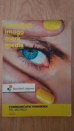 Wil Michels - Communicatie handboek (paperback), Boeken, Studieboeken en Cursussen, Ophalen, Wil Michels, HBO, Zo goed als nieuw