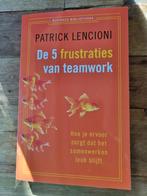 De 5 frustraties van teamwork - Patrick Lencioni, Boeken, Ophalen of Verzenden