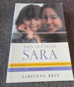 Boek: Mijn dochter Sara - Fabienne Brin, Ophalen of Verzenden, Gelezen, Nederland