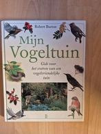 Mijn Vogeltuin - Gids voor een vogelvriendelijke tuin, Ophalen of Verzenden, Gelezen, Robert Burton, Tuinieren en Tuinplanten