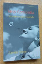 Miss Concordia Vrouwen in den vreemde Carolijn Visser Gratis, Ophalen of Verzenden, Gelezen, Carolijn Visser