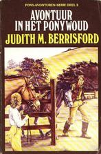 Avontuur in het Ponywoud - Judith M Berrisford.  Pat Lester, Verzenden, Gelezen, Judith M Berrisford.