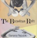 The Boomtown Rats **Banana Republic**, Rock en Metal, Gebruikt, Ophalen of Verzenden, 7 inch