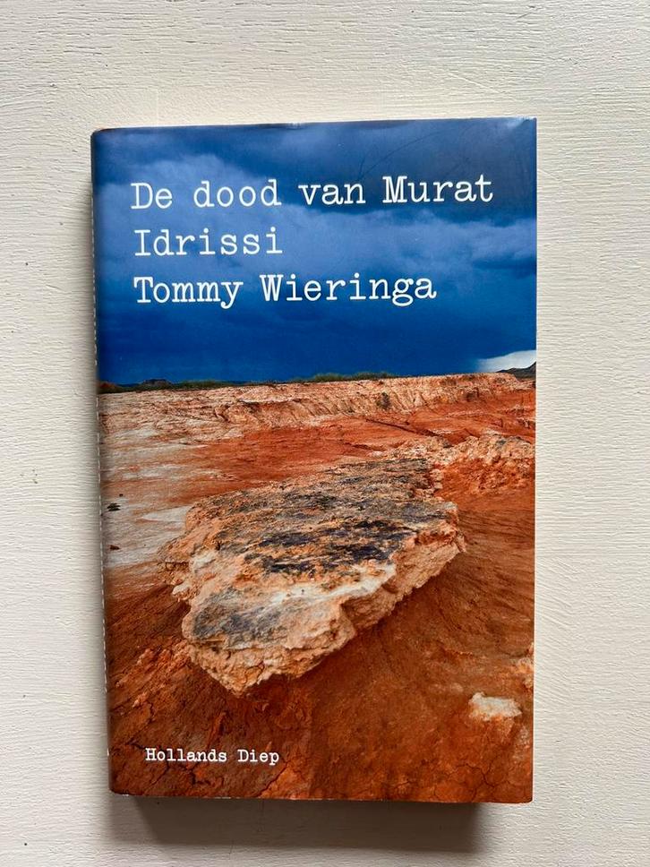 Tommy Wieringa - De dood van Murat Idrissi, Boeken, Literatuur, Zo goed als nieuw, Nederland, Ophalen of Verzenden