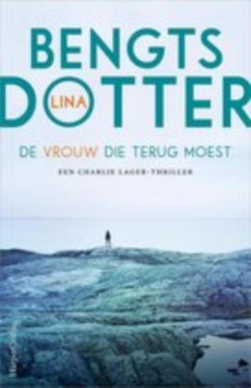 Lina Bengtsdotter: de vrouw die terug moest, Boeken, Thrillers, Gelezen, Ophalen of Verzenden