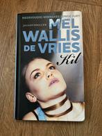 Kil - Mel Wallis de Vries, Ophalen of Verzenden, Gelezen, Nederland