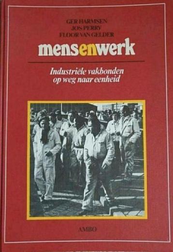 Mensenwerk - Industriele vakbonden op weg naar eenheid beschikbaar voor biedingen