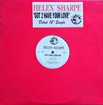 HELEN SHARPE – Got 2 Have Your Love ( 1991 Maxi House RARE !, Verzenden, Zo goed als nieuw