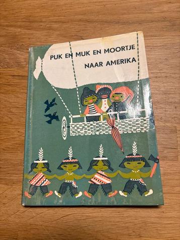 Puk en Muk en Moortje naar Amerika - Vintage Kinderboek beschikbaar voor biedingen
