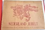 Nederland Jubelt herdenking album van het gouden jubileum50, 20e eeuw of later, Verzenden, Uitg. Scheltens & Giltay, Zo goed als nieuw