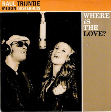 RAUL MIDON & TRIJNTJE OOSTERHUIS - WHERE IS THE LOVE? (CD-SI