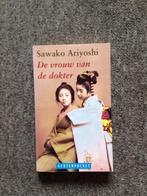 De vrouw van de dokter; door Sawako Ariyoshi #Japan, Boeken, Historische romans, Ophalen of Verzenden, Sawako Ariyoshi, Zo goed als nieuw