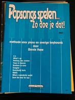 Popsongs Spelen - Zo Doe Je Dat! Deel 2, Muziek en Instrumenten, Bladmuziek, Gebruikt, Overige soorten, Ophalen of Verzenden, Piano