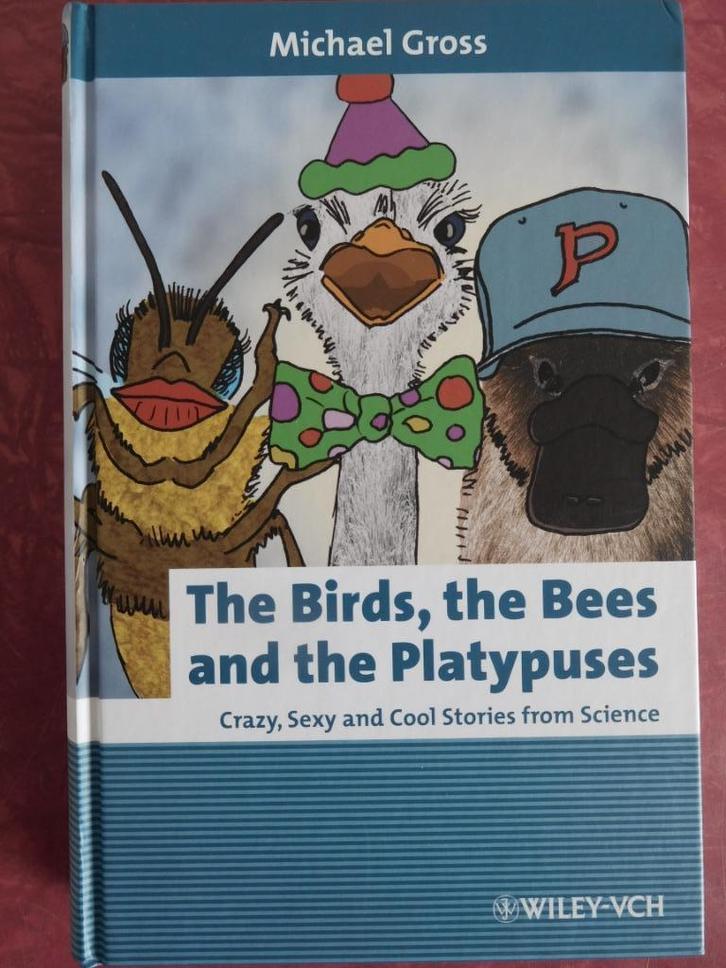 Michael Gross The Birds, the Bees and the Platypuses, Boeken, Wetenschap, Zo goed als nieuw, Natuurwetenschap, Ophalen of Verzenden