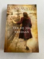 Lynn Austin - Ver bij jou vandaan, Ophalen of Verzenden, Zo goed als nieuw, Lynn Austin, Nederland