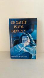 De nacht is vol gevaren - Patricia Macdonald boek, Boeken, Ophalen of Verzenden, Zo goed als nieuw