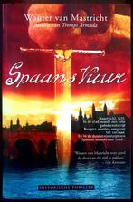 Spaans vuur - Wouter van Mastricht, Ophalen of Verzenden, Gelezen, Wouter van Mastricht