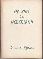 L. van Egeraat - Op reis in Nederland - Margriet Reisboek II, Boeken, Reisgidsen, Gelezen, Benelux, Ophalen, Reisgids of -boek