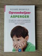 Richard Bromfield - Opvoedwijzer Asperger, Ophalen of Verzenden, Gelezen, Richard Bromfield