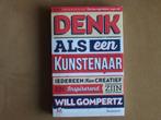 Denk als een kunstenaar - kunst - creatief - inspirerend, Ophalen of Verzenden, Nieuw, Will Gompertz