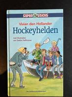 Hockeyhelden - Vivian den Hollander, Ophalen of Verzenden, Gelezen, Fictie algemeen