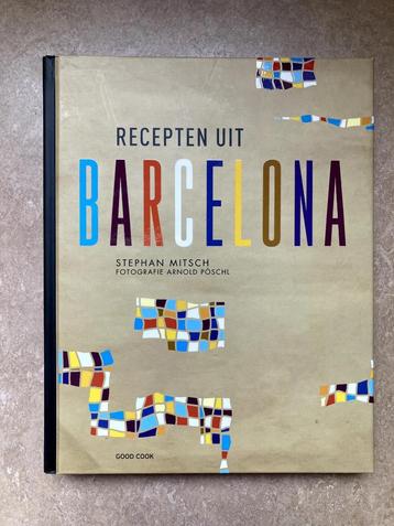 Recepten uit Barcelona - Stephan Mitsch beschikbaar voor biedingen