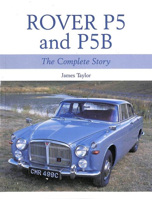 Rover P5 & P5B - The Complete Story, Boeken, Auto's | Boeken, Nieuw, Overige merken, Verzenden