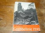E.H. Brongers : Grebbelinie 1940 (Ned, mei 40, Wo2), Boeken, Ophalen of Verzenden, E. H. Brongers, Algemeen, Tweede Wereldoorlog
