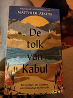 De tolk van Kabul - Matthieu Aikins (Zo goed als nieuw), Boeken, Ophalen of Verzenden, Zo goed als nieuw, Matthieu Aikins, Politiek