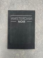 Amsterdam Noir - Fotoboek, Boeken, Ophalen of Verzenden, Zo goed als nieuw, Fotografie algemeen