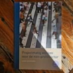 Projectmatig werken voor de non-profitsector, Boeken, Ophalen of Verzenden, Zo goed als nieuw, HBO, Leida Schuringa